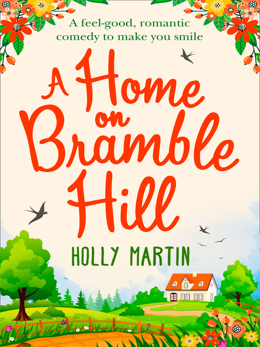Title details for A Home On Bramble Hill by Holly Martin - Available